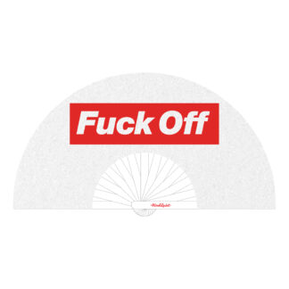 Fuck Off Fan