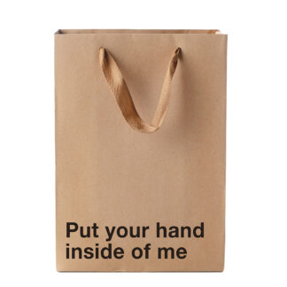 Put Your Hand Inside Of Me Bag