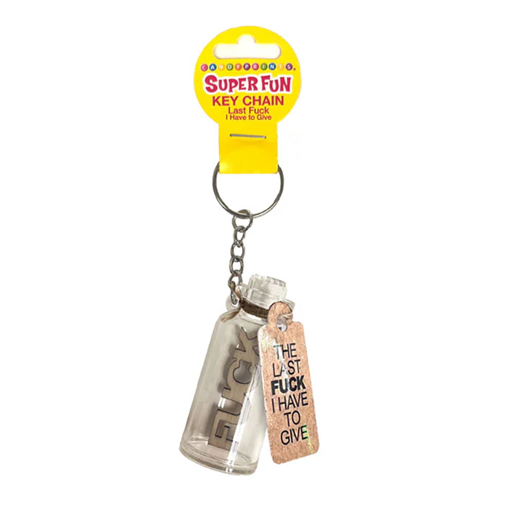 Super Fun Last Fuck I Have To Give Key Chain